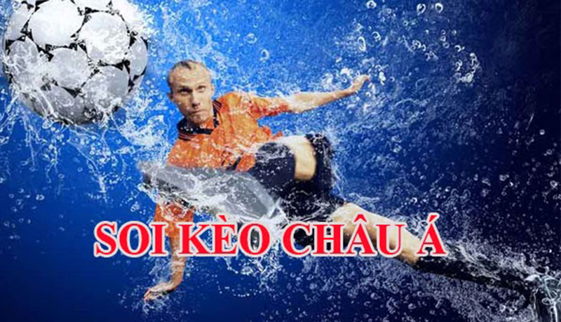 Kèo nhà cái châu Á là gì? Cách soi kèo châu Á cơ bản dễ hiểu